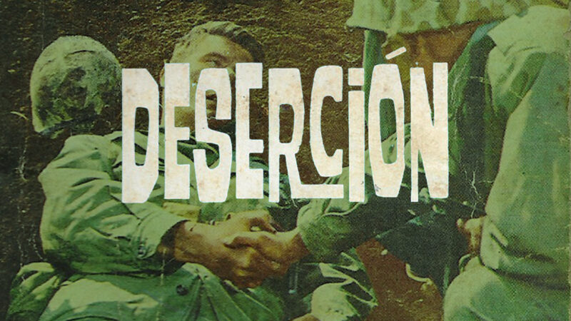 La deserción: de la guerra a la revolución